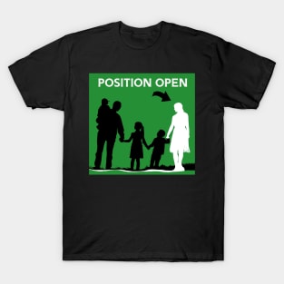 mom position open T-Shirt